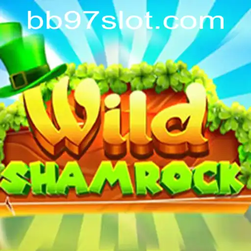 Discovering the Magic of WildShamrock with BB97: A Comprehensive Introduction